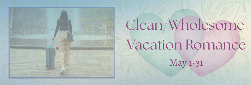 Clean Wholesome Vacation Romance
