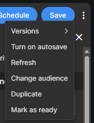Campaign menu showing versions, autosave, refresh, change audience, duplicate, and mark as ready